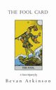 The Fool Card, Atkinson Bevan
