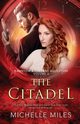 The Citadel, Miles Michelle