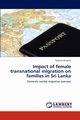 Impact of female transnational migration on families in Sri Lanka, Ukwatta Swarna