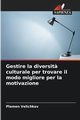 Gestire la diversit? culturale per trovare il modo migliore per la motivazione, Velichkov Plamen