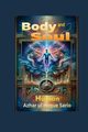 Body and Soul, Sario Azhar ul Haque