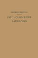 Psychologie des Suglings, Bernfeld Siegfried