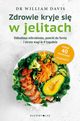 Zdrowie kryje si w jelitach, Davis William