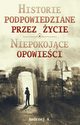 Historie podpowiedziane przez ycie ORAZ Niepokojce opowieci, A. Andrzej