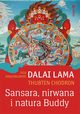 Sansara, nirwana i natura Buddy, His Holiness the Dalai Lama, Thubten Chodron