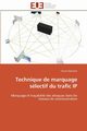 Technique de marquage slectif du trafic ip, DJEMAIEL-Y