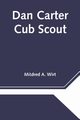 Dan Carter Cub Scout, A. Wirt Mildred