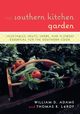 The Southern Kitchen Garden, Adams William D.