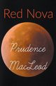 Red Nova, MacLeod Prudence