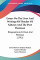 Essays On The Lives And Writings Of Fletcher Of Saltoun And The Poet Thomson, Buchan David Stewart Erskine