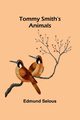 Tommy Smith's Animals, Selous Edmund