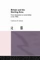 Britain and the Sterling Area, Schenk Dr Catherine