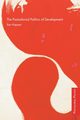 The Postcolonial Politics of Development, Kapoor Ilan