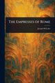 The Empresses of Rome, McCabe Joseph
