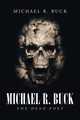 Michael R. Buck - The Dead Poet, Buck Michael