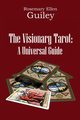 The Visionary Tarot, Guiley Rosemary Ellen