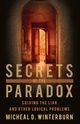 Secrets of the Paradox, Winterburn Micheal D.