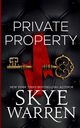 Private Property, Warren Skye