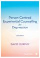 Person-Centred Experiential Counselling for Depression, Murphy David