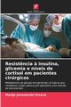 Resist?ncia ? insulina, glicemia e nveis de cortisol em pacientes cirrgicos, Jovanovski-Srceva Marija