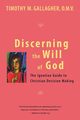 Discerning the Will of God, Gallagher Timothy M.