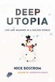 Deep Utopia, Bostrom Nick