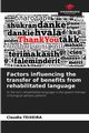 Factors influencing the transfer of benefits from rehabilitated language, TEIXEIRA Claudia