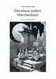 Das etwas andere Mrchenbuch, Haug Horst Herbert