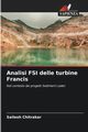 Analisi FSI delle turbine Francis, Chitrakar Sailesh