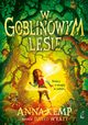 W Goblinowym Lesie, Kemp Anna