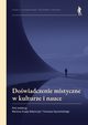 Dowiadczenie mistyczne w kulturze i nauce, 