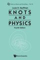 KNOTS AND PHYSICS, FOURTH EDITION, LOUIS H KAUFFMAN