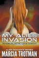 My Alien Invasion, Trotman Marcia