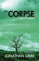 The Corpse Came Back, Gray Jonathan