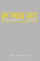 BYPRODUCT, Prukner Ian