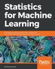 Statistics for Machine Learning, Dangeti Pratap