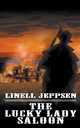 The Lucky Lady Saloon, Jeppsen Linell
