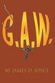 G.A.W., Joyce James D.