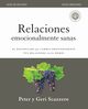 Relaciones emocionalmente sanas - Gua de estudio, Scazzero Peter