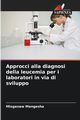 Approcci alla diagnosi della leucemia per i laboratori in via di sviluppo, Mengesha Misganaw