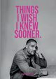 Things I wish I knew sooner, Schj?dt Hansen Dennis