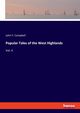Popular Tales of the West Highlands, Campbell John F.