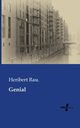 Genial, Rau. Heribert