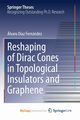 Reshaping of Dirac Cones in Topological Insulators and Graphene, Daz Fernndez lvaro