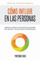 Cmo influir en las personas, Tashi Yoritomo