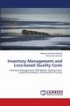 Inventory Management and Loss-based Quality Costs, Shahraki Mohammad Reza
