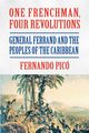 One Frenchman, Four Revolutions, Pic Fernando