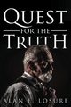Quest for the Truth, Losure Alan E.