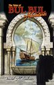The Tales of Bul Bul Adventures, Al Bahrani Jawad