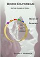 Dorie Daydream in the Land of Idoj - Book Three, Murdock Glenn